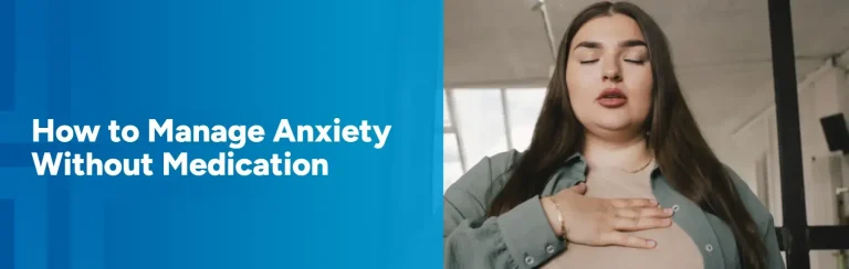 How to Manage Anxiety Without Medication
